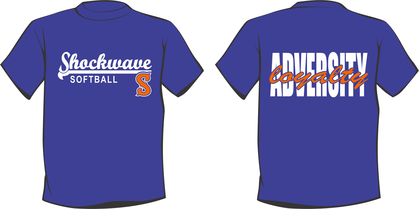 Shockwave Softball Loyalty Through Adversity Shirt