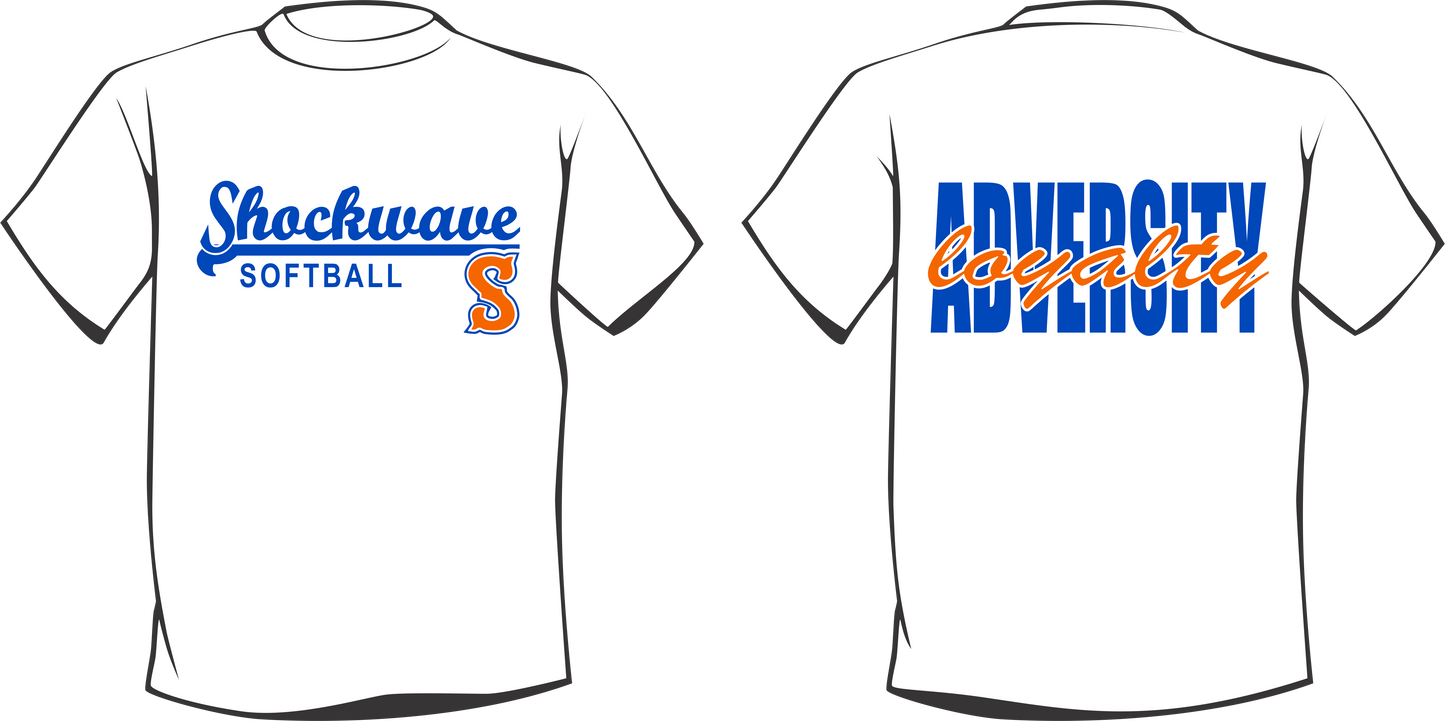Shockwave Softball Loyalty Through Adversity Shirt